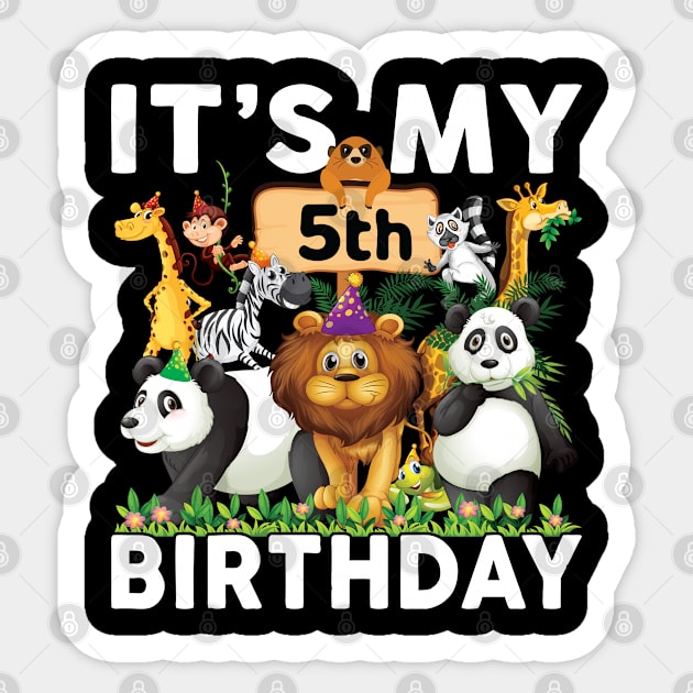 Its My 5th Birthday Shirt Safari Zoo Animals Lover Birthday Party Sticker by Sowrav